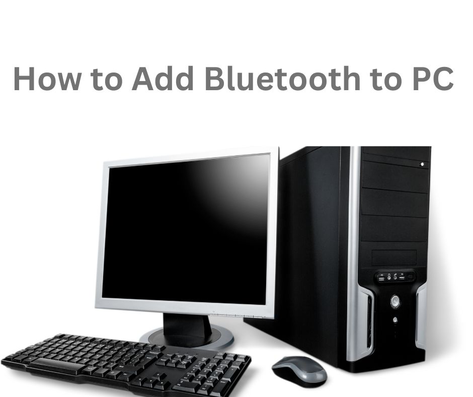 How to Add Bluetooth to PC